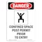 Signmission OSHA Danger Sign, Confined Space Post, 10in X 7in Rigid Plastic, 7" W, 10" H, Portrait OS-DS-P-710-V-1093 - alternate 1